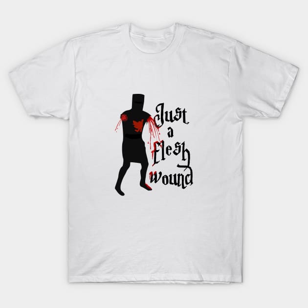 Just a flesh wound T-Shirt by TinaGraphics